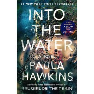 Into the Water -- Paula Hawkins